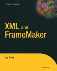 XML and FrameMaker Kay Ethier Author