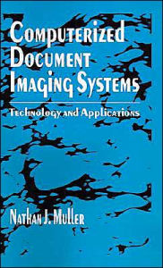 Computerized Document Imaging Systems Nathan J Muller Author