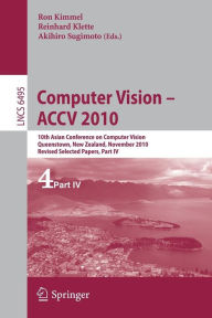 Computer Vision - ACCV 2010: 10th Asian Conference on Computer Vision, Queenstown, New Zealand, November 8-12, 2010, Revised Selected Papers, Part IV