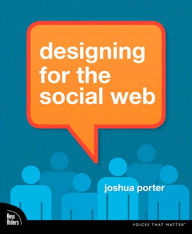 Designing for the Social Web Joshua Porter Author