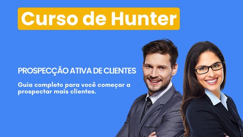 Formao de Hunter - Curso de Prospeco Ativa de Clientes
