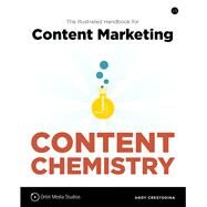 Content Chemistry The Illustrated Handbook for Content Marketing