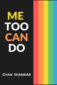 Me Too Can Do Gyan Shankar Author