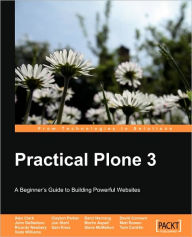 Practical Plone 3: A Beginner's Guide to Building Powerful Websites Martin Aspeli Author