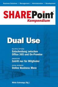 SharePoint Kompendium - Bd. 5: Dual Use Mirko Schrempp Editor