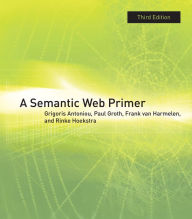 A Semantic Web Primer, third edition Grigoris Antoniou Author