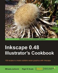 Inkscape 0.48 Illustrator's Cookbook Mihaela Jurkovic Author