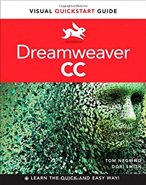 Dreamweaver CC: Visual QuickStart Guide by Dori, Negrino, Tom Smith
