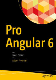 Pro Angular 6 Adam Freeman Author