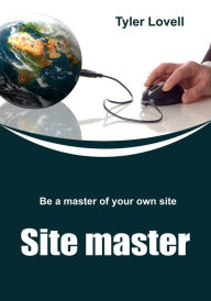 Site master Tyler Lovell Author