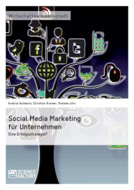 Social Media Marketing für Unternehmen. Eine Erfolgsstrategie? Thomas Löhr Author