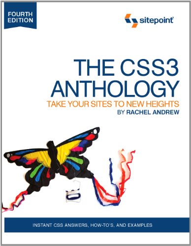 The CSS3 Anthology : Take Your Sites to New Heights by Rachel Andrew