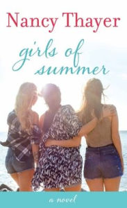 Girls of Summer Nancy Thayer Author