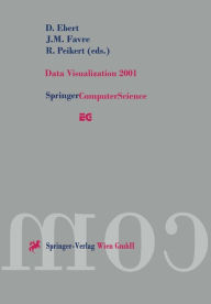 Data Visualization 2001: Proceedings of the Joint Eurographics - IEEE TCVG Symposium on Visualization in Ascona, Switzerland, May 28-30, 2001 D. Ebert