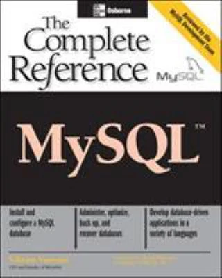 MySQL: the Complete Reference by Vikram Vaswani