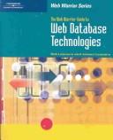 The Web Warrior Guide to Web Database Technologies by James, Leasure, T., Leasure, Bob Leasure
