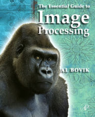 The Essential Guide to Image Processing Alan C. Bovik Editor