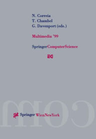 Multimedia '99: Proceedings of the Eurographics Workshop in Milano, Italy, September 7-8, 1999 N. Correia Editor