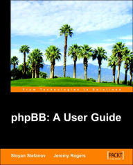 Phpbb: A User Guide S. Stefanov Author