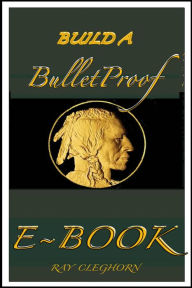 Build A Bulletproof Ebook Ray Cleghorn Author
