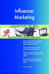 Influencer Marketing A Complete Guide - 2021 Edition Gerardus Blokdyk Author