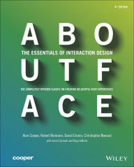 About Face: The Essentials of Interaction Design Alan Cooper Author