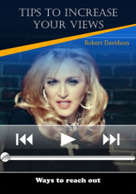 Tips to Increase Your Views Robert Davidson Author