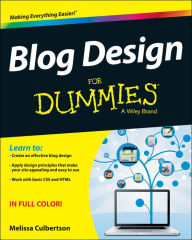 Blog Design For Dummies Melissa Culbertson Author