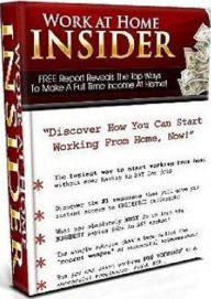 Best Work at Home Insider eBook - Discover the #1 resource that will give you instant access to UNLIMITED online jobs.... FYI Author