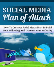 Social Media Plan of Attack Anonymous Author