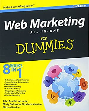Web Marketing All-In-One for Dummies by Elizabeth, Arnold, John, Dickinson, Marty, Lurie, Ian, Becker, Michael Marsten