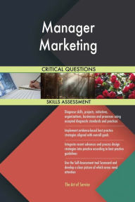 Manager Marketing Critical Questions Skills Assessment The Art Of Service Author