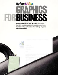 Before and After Graphics for Business John McWade Author
