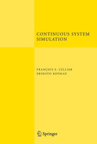 Continuous System Simulation Franïois E. Cellier Author