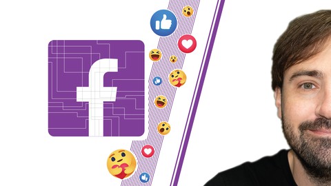 Facebook Ads, The Complete Course. 2021