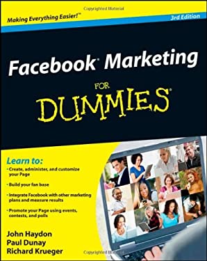 Facebook Marketing for Dummies® by Paul, Haydon, John, Krueger, Richard Dunay