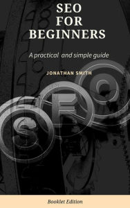 SEO for Beginners Jonathan Smith Author
