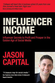Influencer Income Jason Capital Author