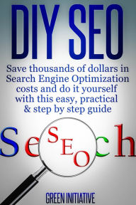 DIY SEO: Save Thousands of Dollars & Optimize On Your Own Green Initiatives Author