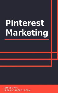 Pinterest Marketing IntroBooks Team Author