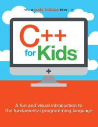 C++ for Kids Sterling Childrens Author