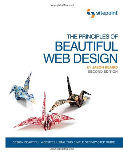 The Principles of Beautiful Web Design by Jason Beaird