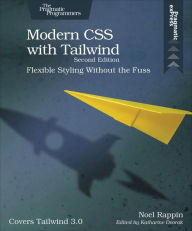 Modern CSS with Tailwind Noel Rappin Author