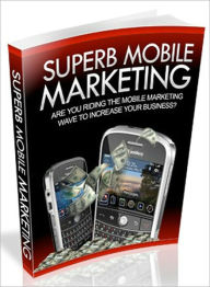 Superb Mobile Marketing --AAA+++ Captain Pierre Author