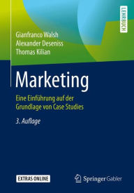 Marketing: Eine Einführung auf der Grundlage von Case Studies Gianfranco Walsh Author