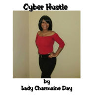 Cyber Hustle Lady Charmaine Day Author