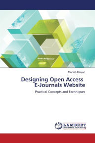 Designing Open Access E-Journals Website Ranjan Manish Author