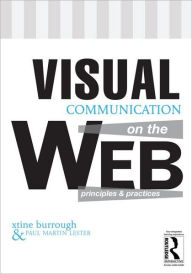 Visual Communication on the Web xtine burrough Author