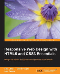 Responsive Web Design with HTML5 and CSS3 Essentials Asoj Talesra Author