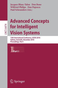 Advanced Concepts for Intelligent Vision Systems: 12th International Conference, ACIVS 2010, Sydney, Australia, December 13-16, 2010, Proceedings, Par